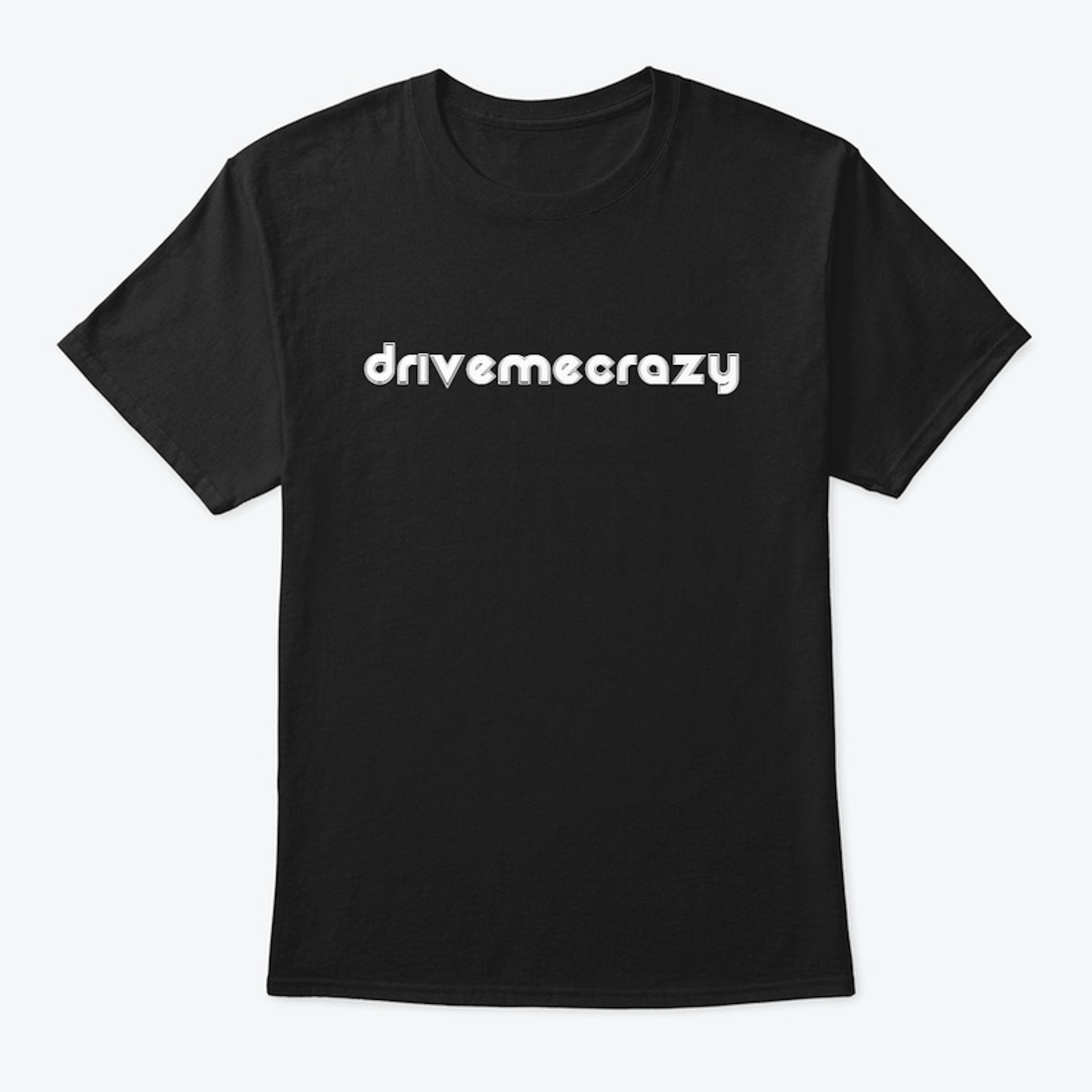 Drive Me Crazy Idiom Shirt