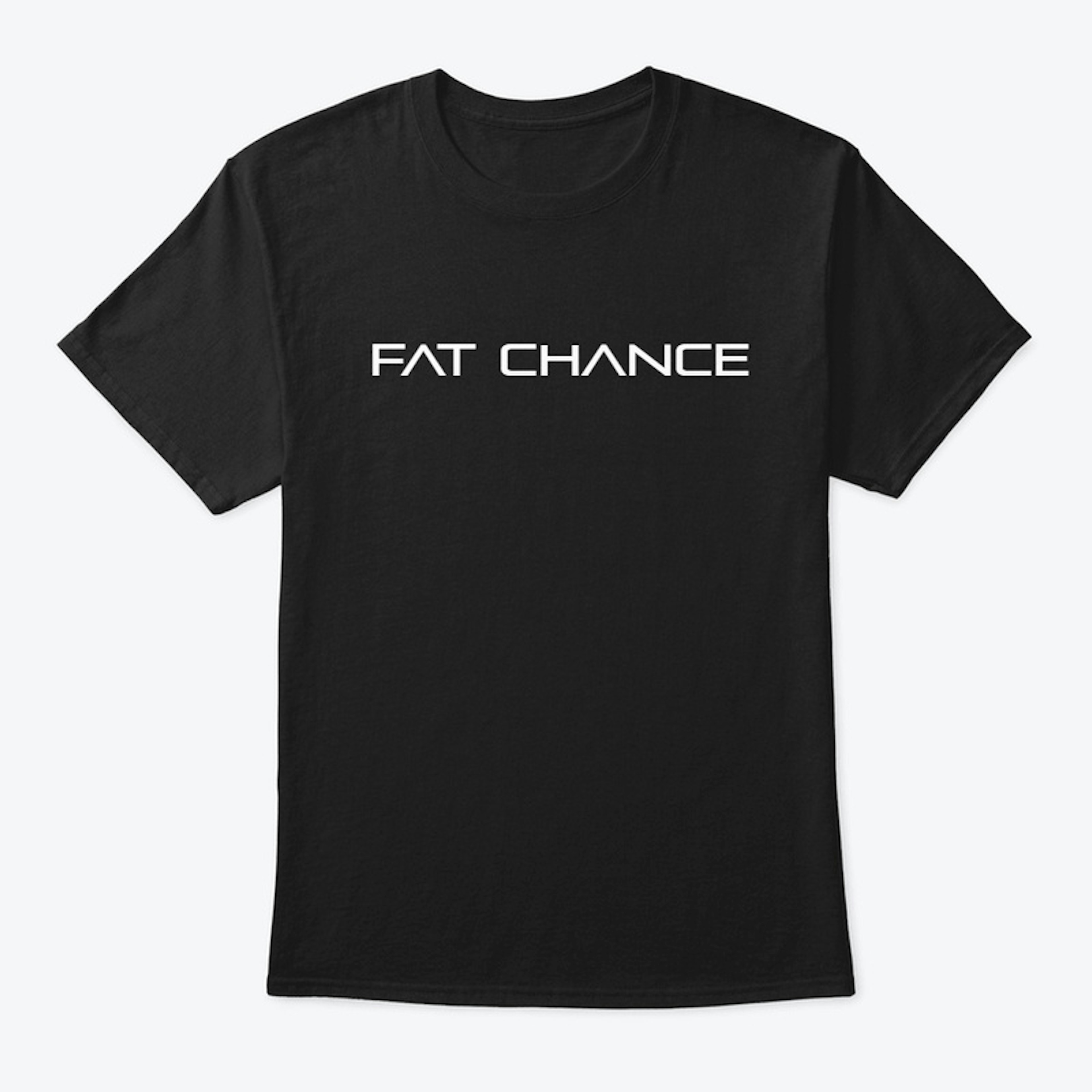 Fat Chance Idiom Shirt